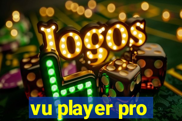 vu player pro